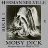 Herman Melville & Markus Pol Moby Dick (Buch 1)