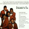 Manhattans Dedicated to You