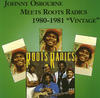 Johnny Osbourne Meets Roots Radics: 1980-1981 "Vintage"