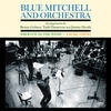 Blue Mitchell Blue Mitchell and Orchestra. "Smooth as the Wind" & "A Sure Thing"