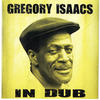 Gregory Isaacs In Dub