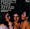 Constellation Orchestra Perfect Love Affair