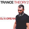 Dj Tomac Trance Theory 2 (Continuous DJ Mix By DJ X-Dream)