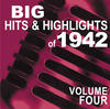 Glenn Miller & His Orchestra Big Hits & Highlights of 1942 Volume 4