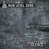 Run Level Zero Shattered Silence - EP