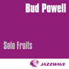 Bud Powell Solo Fruits