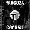 Yakooza Cocaine (2009 Mixes)