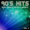 Tunnel Alliance 90`s Hits Euro Dance Remix Classics, Vol. 2