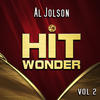 Al Jolson Hit Wonder: Al Jolson, Vol. 2 (Remastered)