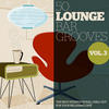 Sam paglia 50 Lounge Bar Grooves, Vol. 3 - The Best International Chillout for Your Relaxing Café