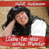 Heidi Hedtmann Liebe ist das achte Wunder