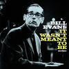 Bill Evans It Wasn`t Meant to Be (feat. Cannonball Adderley)