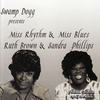 Ruth Brown Miss Rhythym & Miss Blues: Ruth Brown & Sandra Phillips