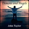 John Taylor Demons and Angels
