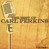 Carl Perkins The Best Of Carl Perkins Volume 1