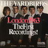 The Yardbirds London 1963: The First Recordings!
