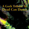 Prophetess A Goth Tribute to Dead Can Dance