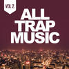 Mark Knight All Trap Music, Vol. 2