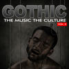 Clan of Xymox The Music The Culture: Gothic, Vol. 2
