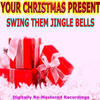 Artie SHAW And HIS ORCHESTRA Your Christmas Present - Swing Them Jingle Bells