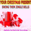 Tommy DORSEY And His ORCHESTRA Your Christmas Present - Swing Them Jingle Bells