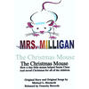 David Holmes Mrs. Milligan, the Christmas Mouse