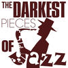 Lou Donaldson The Darkest Pieces of Jazz