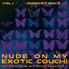 Ominostanco Nude On My Exotic Couch, Vol. 1