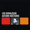 Lou Donaldson Autumn Nocturne