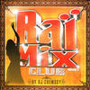 Nadir Raï Mix Club, Vol. 1 (Mixed By DJ Chemssy)