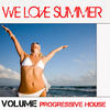 Die Flippers We Love Summer (Volume Progressive House)