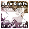 Dave Kurtis Dave Kurtis - Artist Collection