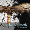 Mechanical Moth Unendlichkeit