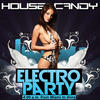 Army House Candy: Electro Party (4:00 A.M. from Miami to Ibiza)