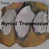 Ryan Myriad Transmission