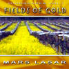 Mars Lasar MindScapes, Vol. 1 - Fields of Gold