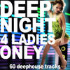 Chill Groovers Deep Night 4 Ladies Only