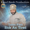 Lutan Fyah Sick an Tired - Single