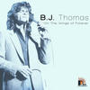B.J. Thomas On the Wings of Forever