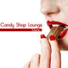 Nardis Candy Shop Lounge Volume 1