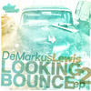 Demarkus Lewis Looking 2 Bounce EP