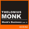 Thelonious Monk Monk`s Business, Vol. 1