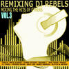 Flash Brothers Remixing Dj Rebels Vol.3