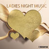 Dj Mafia Ladies Night Music