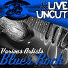 John Mayall Live And Uncut - Blues Rock