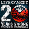 Life Of Agony 20 Years Strong River Runds Red: Live in Brussels