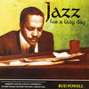 Bud Powell Jazz for a Lazy Day