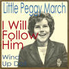 Little Peggy March I Will Follow Him (feat. Sammy Lowe & His Orchestra) - Single