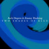 Jack Dupree Two Shades of Blue