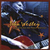 John Wesley The Chicago and Frisco Bootlegs (Live)